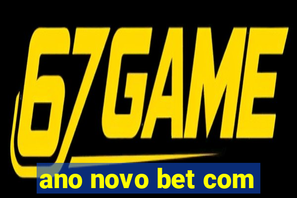 ano novo bet com